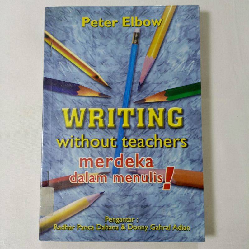 Jual buku writing without teachers merdeka dalam menulis peter elbow