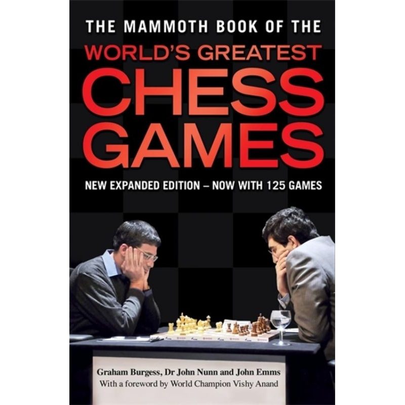 Jual Buku The Mammoth Book of the World's Greatest Chess Games: New ...