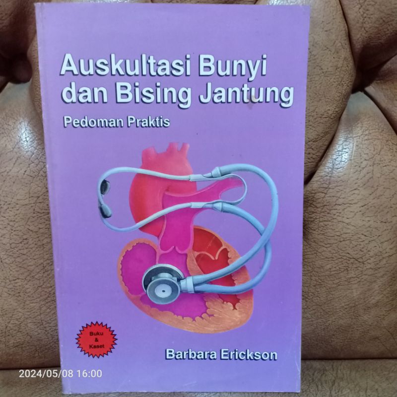 Jual ORIGINAL BUKU AUSKULTASI BUNYI DAN BISING JANTUNG PEDOMAN PRAKTIS ...