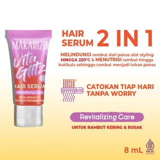 Makarizo VITAGLITZ Hair Serum REVITALIZING CARE - Serum Rambut Tube 8 mL