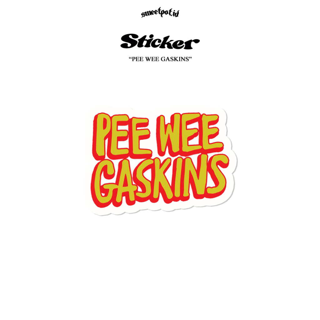 Jual (BISA COD) STICKER PEE WEE GASKINS EDITION / MATERNAL / PARTYDORK ...