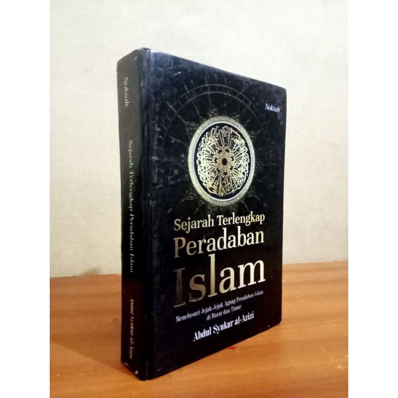 Jual Buku Sejarah Terlengkap Peradaban Islam - By Abdul Syukur al-Azizi ...