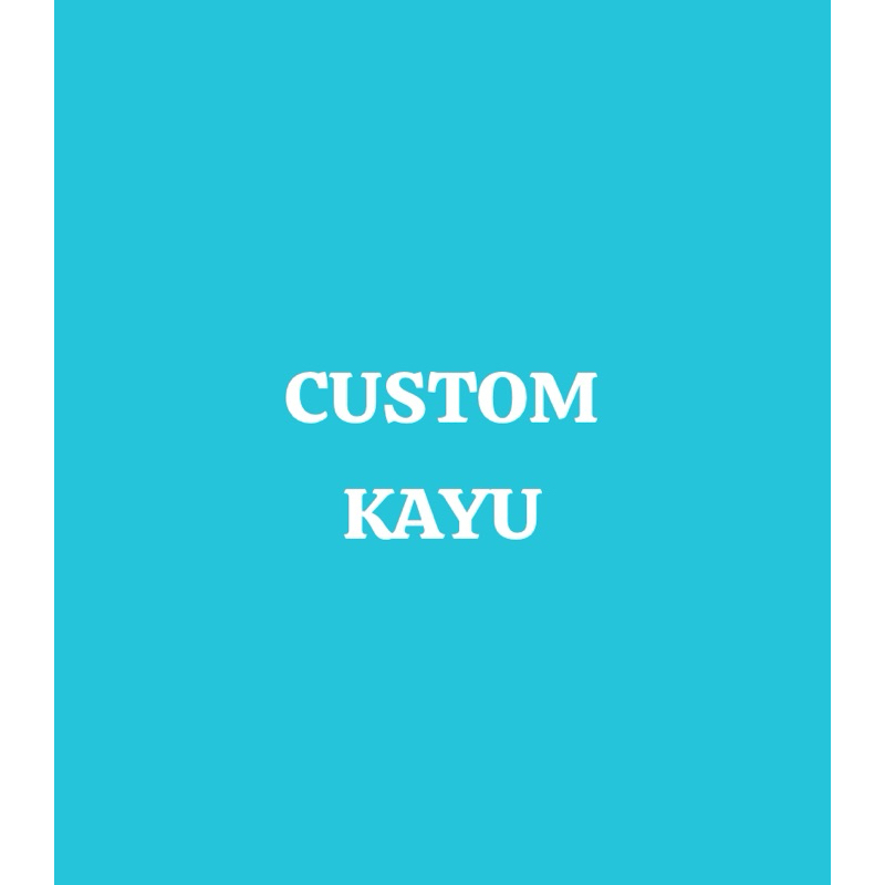 Jual KAYU CUSTOM SESUAI PERMINTAAN PEMBELI | Shopee Indonesia