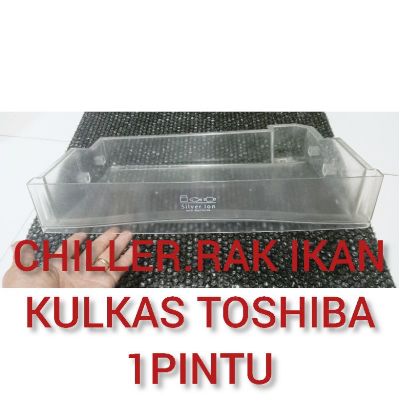 Jual Rak Ikan Daging Chiller Kulkas Toshiba Pintu Second Original