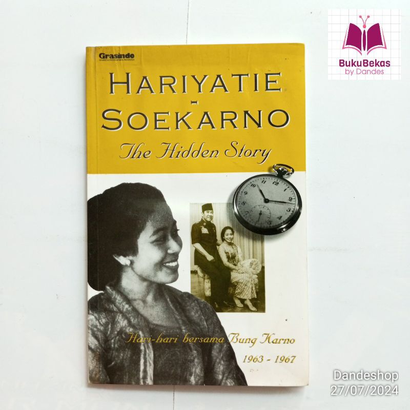 Jual Hariyatie Soekarno The Hidden Story Hari Hari Bersama Bung Karno