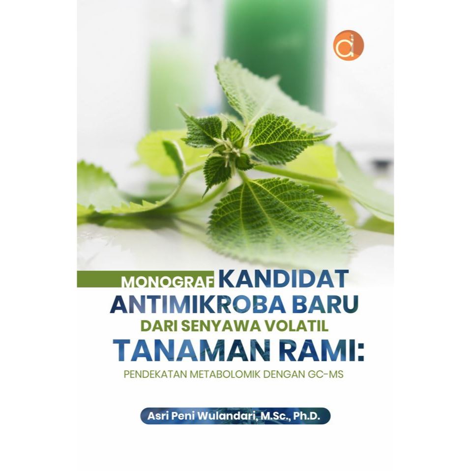 Jual Buku Monograf Kandidat Antimikroba Baru Dari Senyawa Volatil ...