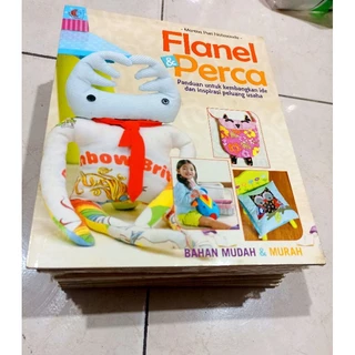 ( OBRAL BUKU ORIGINAL ) BUKU KERAJINAN TANGAN / FLANEL & PERCA PANDUAN UNTUK KEMBANGKAN IDE DAN INSPIRASI PELUANG USAHA / KREASI / KETERAMPILAN / BEST SELLER /