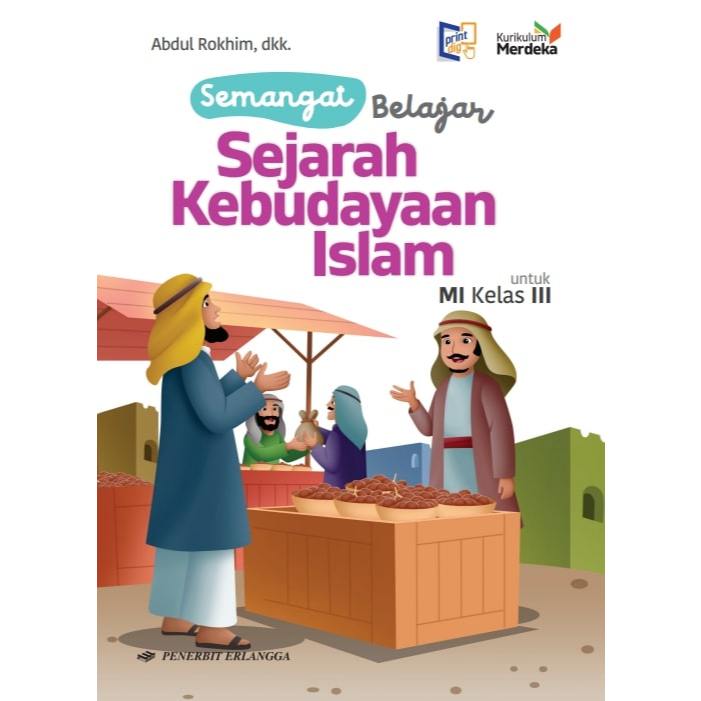 Jual Buku Sejarah Kebudayaan Islam Ski Kelas 3 4 5 6 Mi Kurikulum