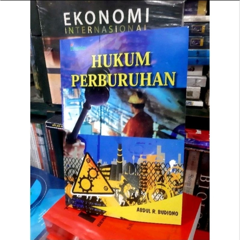 Jual Buku Hukum Perburuhan Pengarang Abdul Rahmat Budiono Shopee