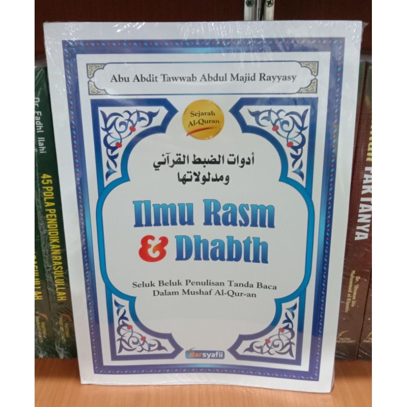 Jual Ilmu Rasm And Dhabth Seluk Beluk Penulisan Tanda Baca Dalam Mushaf Al Quran Shopee Indonesia 5657