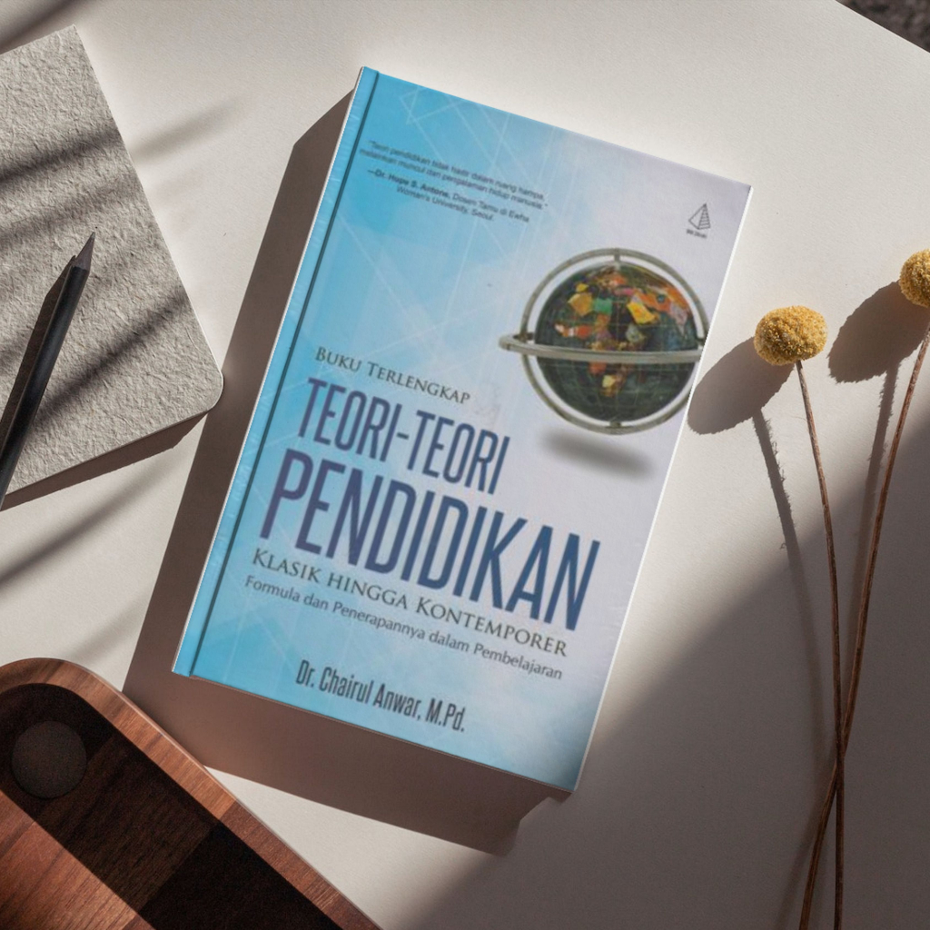 Jual Buku - Terlengkap Teori-Teori Pendidikan Klasik Hingga Kontemporer ...