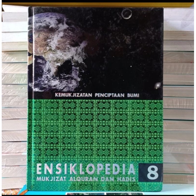 Jual Ensiklopedia 8 Mukjizat Alquran Dan Hadis Kemukjizatan Penciptaan