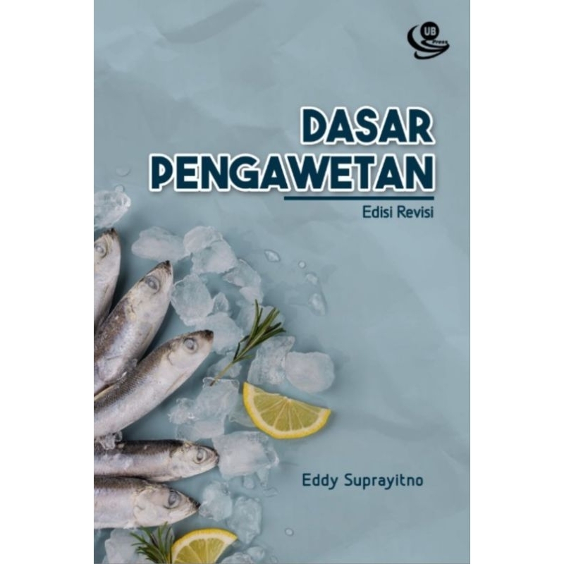 Jual [ Original - UB Press ] Buku Dasar Pengawetan (Edisi Revisi ...