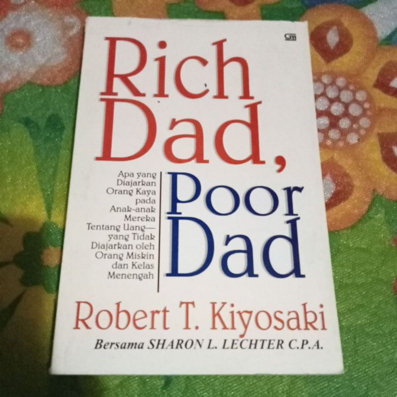 Jual Buku Rich Dad Poor Dad Robert T Kiyosaki Penerbit Gramedia