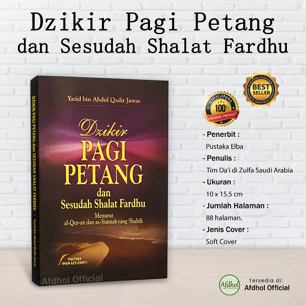 Jual Dzikir Pagi Petang Dan Sesudah Shalat Fardhu - Menurut Al Quran ...