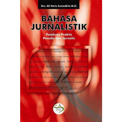 Jual Buku Bahasa Jurnalistik Panduan Penulis Dan Jurnalis Haris ...