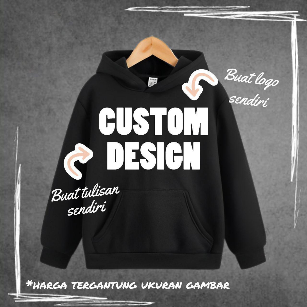 Jual HOODIE CUSTOM GAMBAR/TULISAN/LOGO HIGH QUALITY BAHAN COTTON FLEECE ...