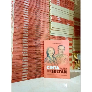 ( PROMO BUKU MURAH ORIGINAL ) NOVEL DEWASA / CINTA TERAKHIR SANG SULTAN / SUNDARDIAN WIRODONO / SEJARAH / SASTRA / BEST SELLER / SETELAH 17 TAHUN / ROMANCE / DEWASA