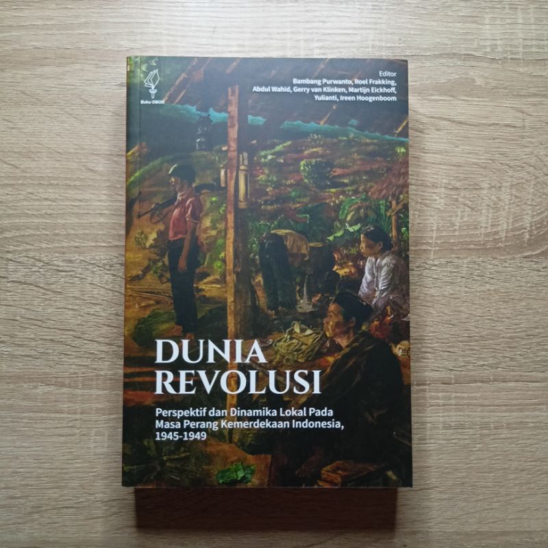 Jual Buku Sejarah: DUNIA REVOLUSI (perspektif Dan Dinamika Lokal Pada ...