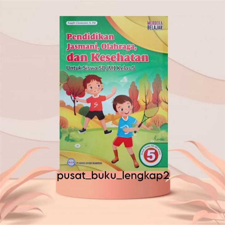 Jual BUKU SISWA PJOK KURIKULUM PENGGERAK-MERDEKA KELAS 5 SD/MI ...