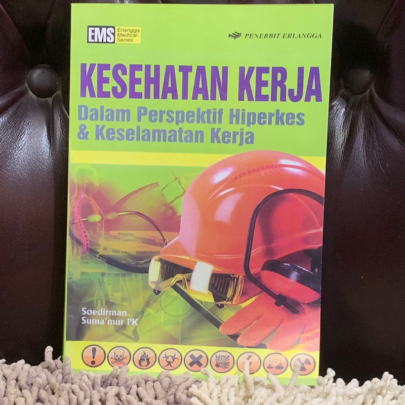 Jual Kesehatan kerja dalam perspektif hiperkes & keselamatan kerja ...