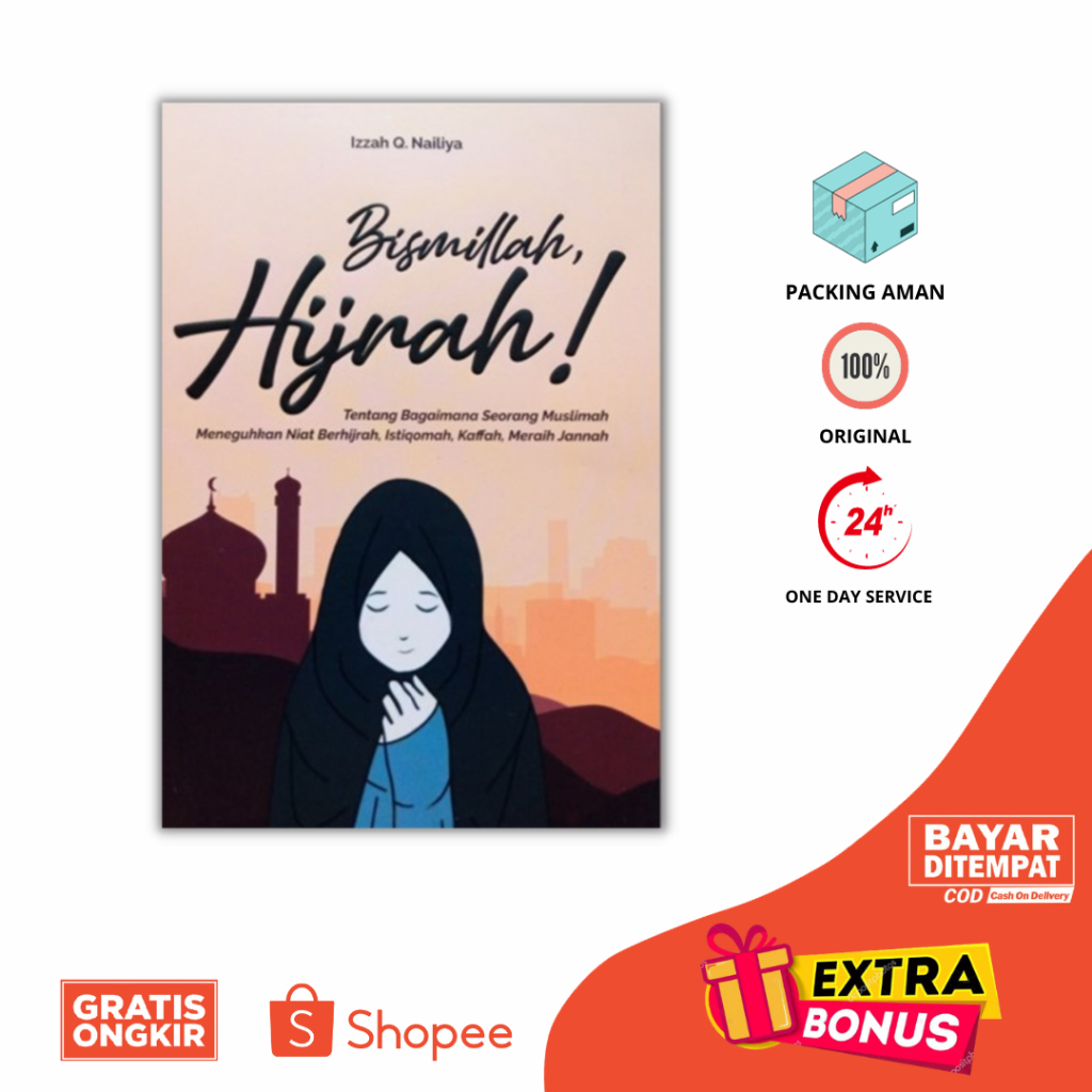 Jual BUKU BISMILLAH, HIJRAH! TENTANG BAGAIMANA SEORANG MUSLIMAH ...