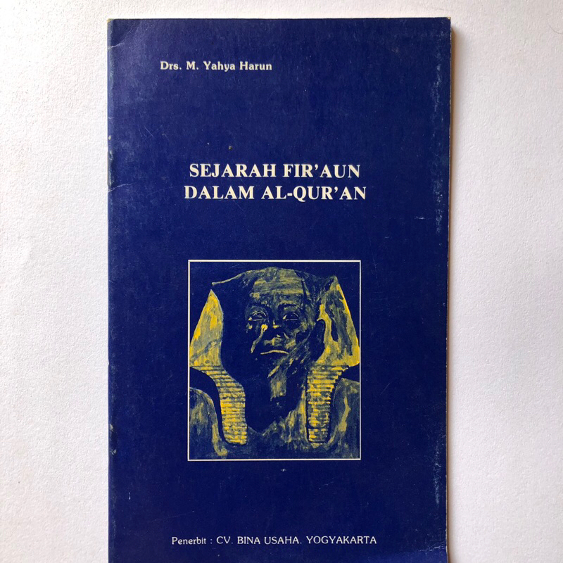 Jual Sejarah Firaun Dalam Al Quran M Yahya Harun Sejarah Firaun