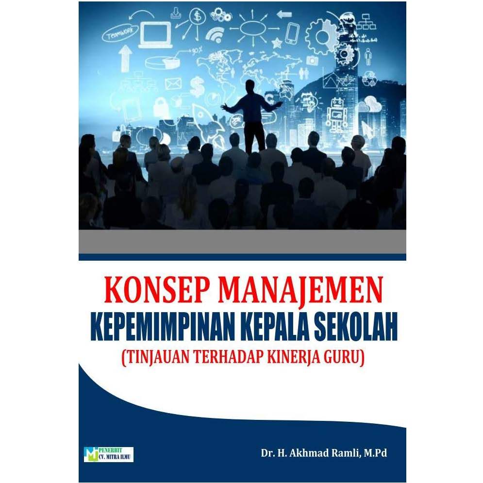 Jual Konsep Manajemen Kepemimpinan Kepala Sekolah (Tinjauan Terhadap ...