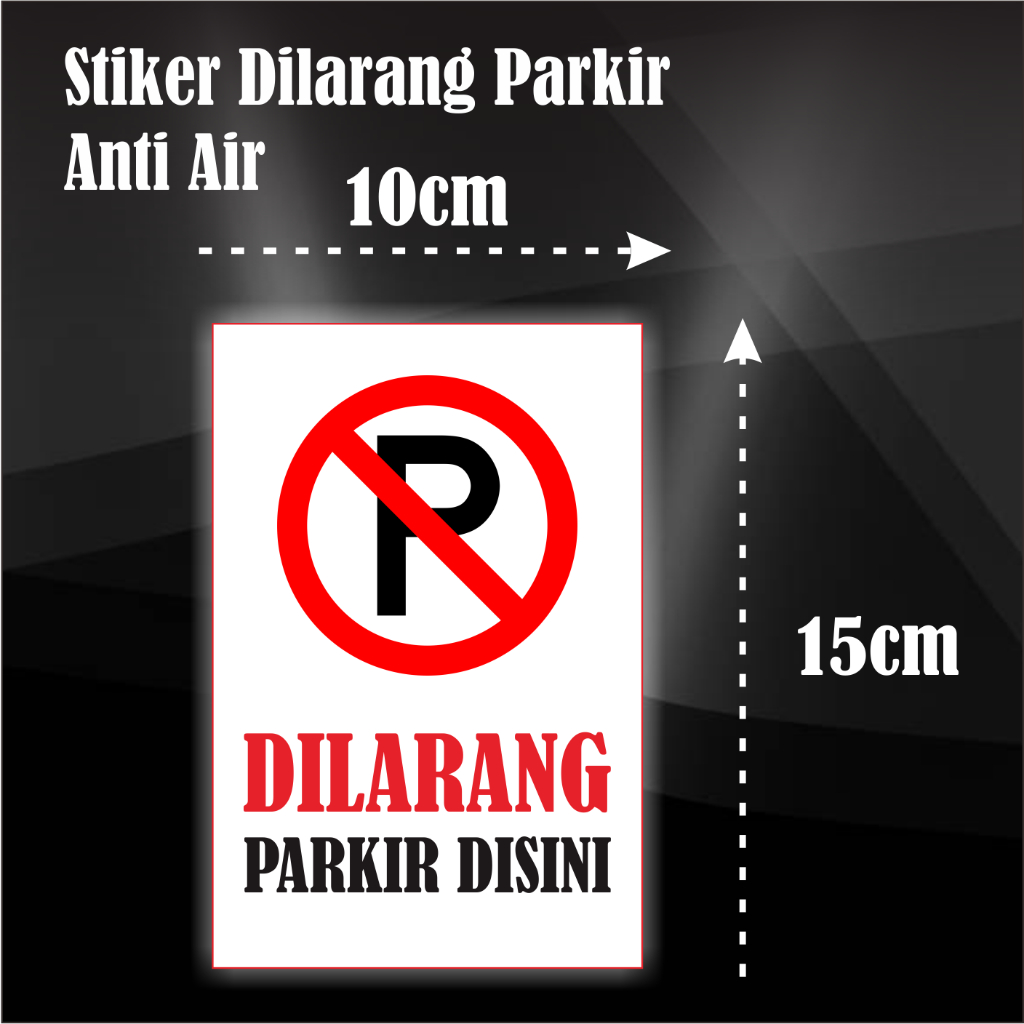 Jual Stiker Dilarang Parkir Shopee Indonesia 8018