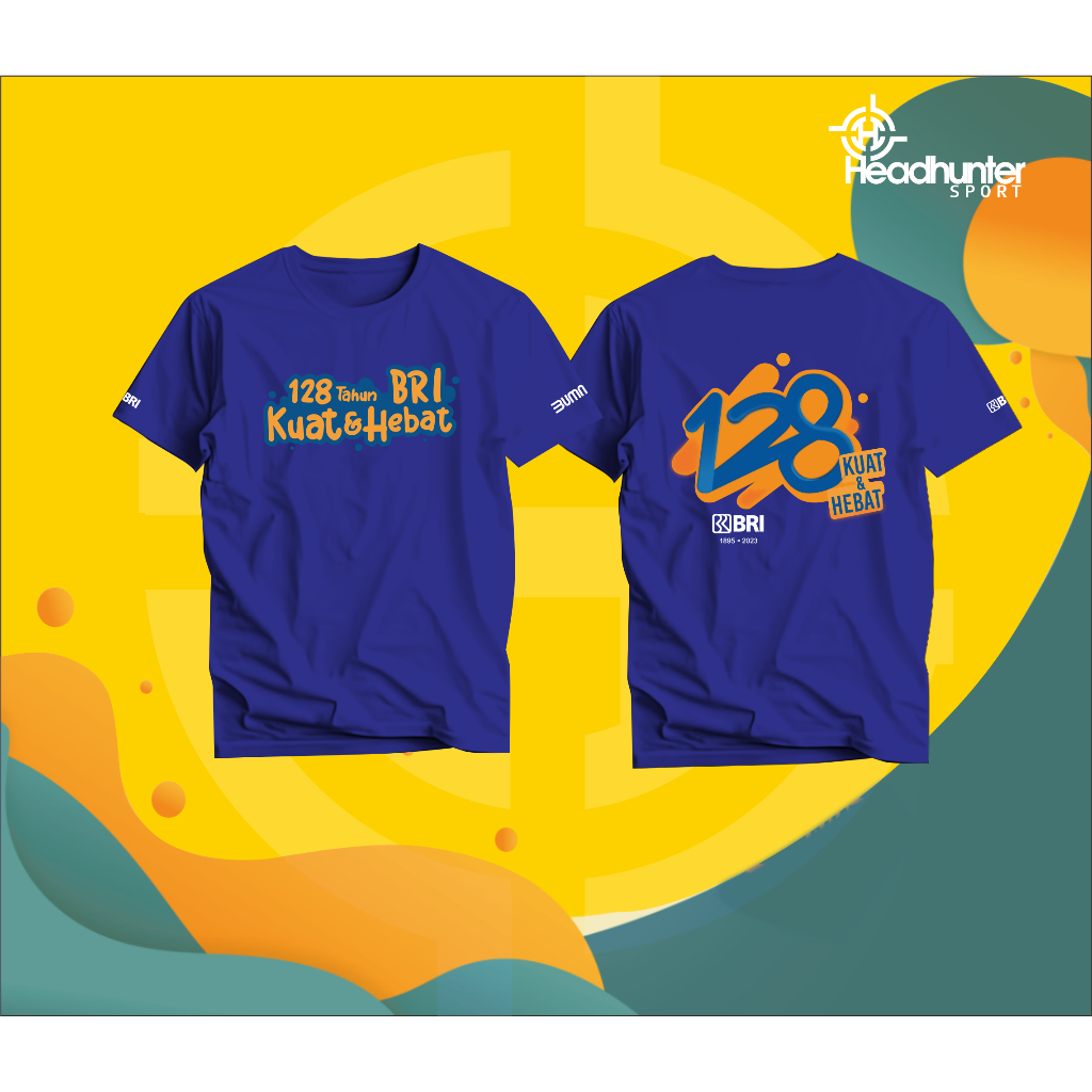 Jual KAOS HUT BRI KE-128 MELAYANI SETULUS HATI. BRI KUAT & HEBAT ...