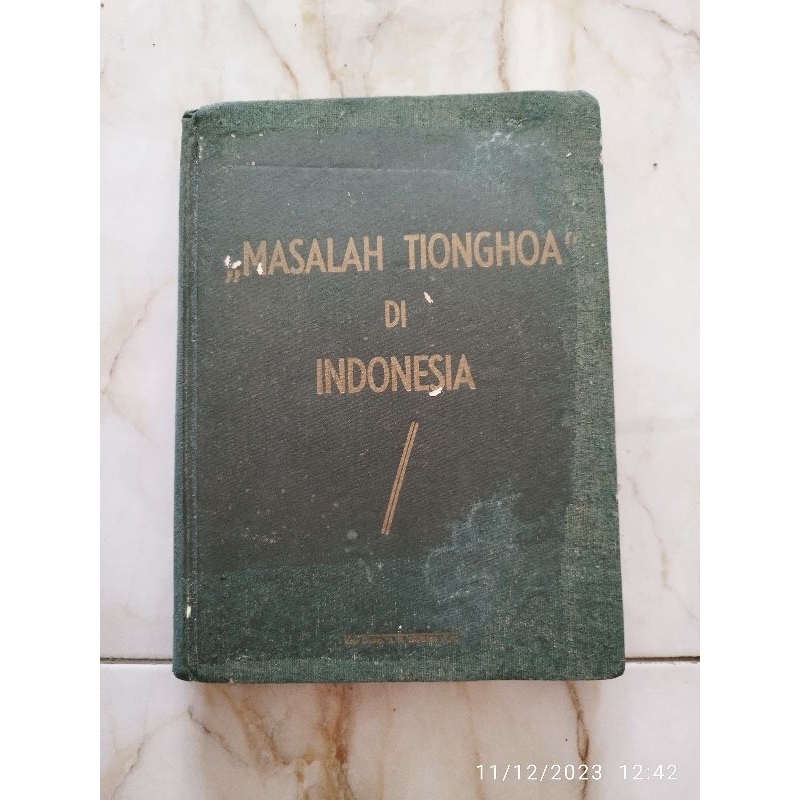 Jual Buku Masalah Tionghoa Di Indonesia Sejarah Etnis Cina Tionghoa ...