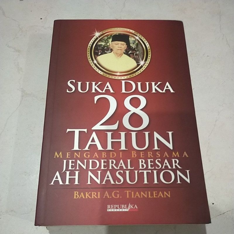 Jual BUKU BIOGRAFI TOKOH / PAHLAWAN NASIONAL / JENDRAL BESAR AH ...