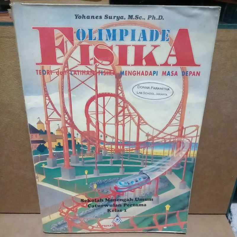 Jual Buku Original Olimpiade Fisika Teori Dan Latihan Fisik Menghadapi Masa Depan Yohanes 5675