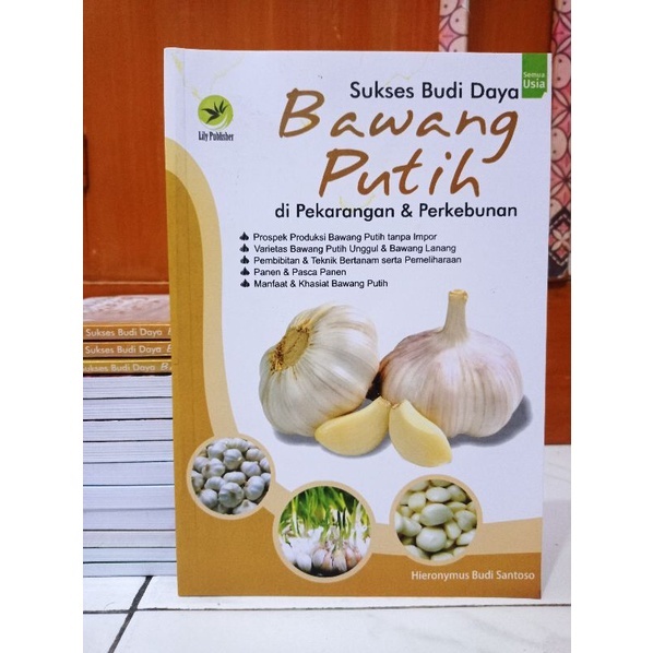 Jual Buku Agriculture - Sukses Budi Daya Bawang Putih Di Pekarangan Dan ...