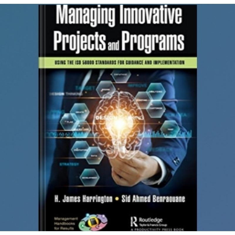 Jual Buku Managing Innovative Projects and Programs: Using the ISO ...