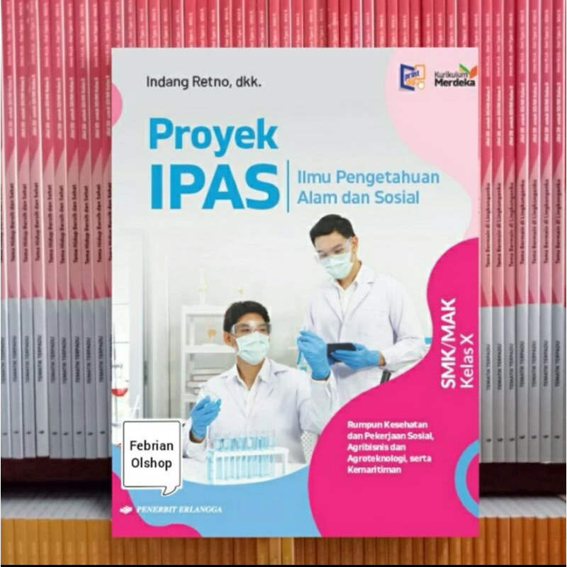 Jual BUKU PROYEK IPAS SMK/MAK KELAS 10 (X) KURIKULUM MERDEKA ERLANGGA ...