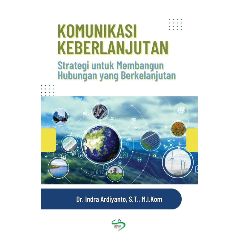 Jual Buku ORIGINAL - KOMUNIKASI KEBERLANJUTAN: Strategi Untuk Membangun ...