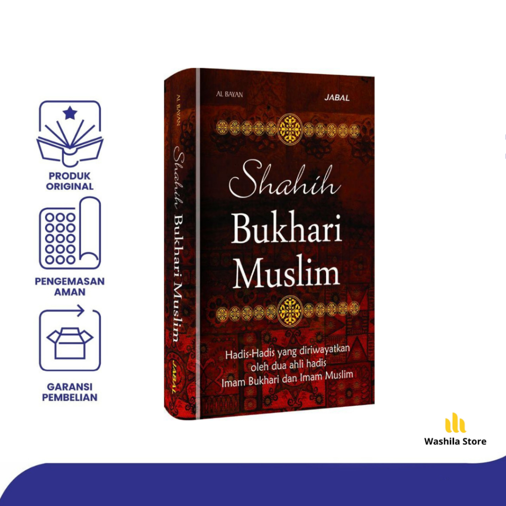 Jual Buku Shahih Bukhari Muslim Hadis Hadis Yang Diriwayatkan Oleh Dua