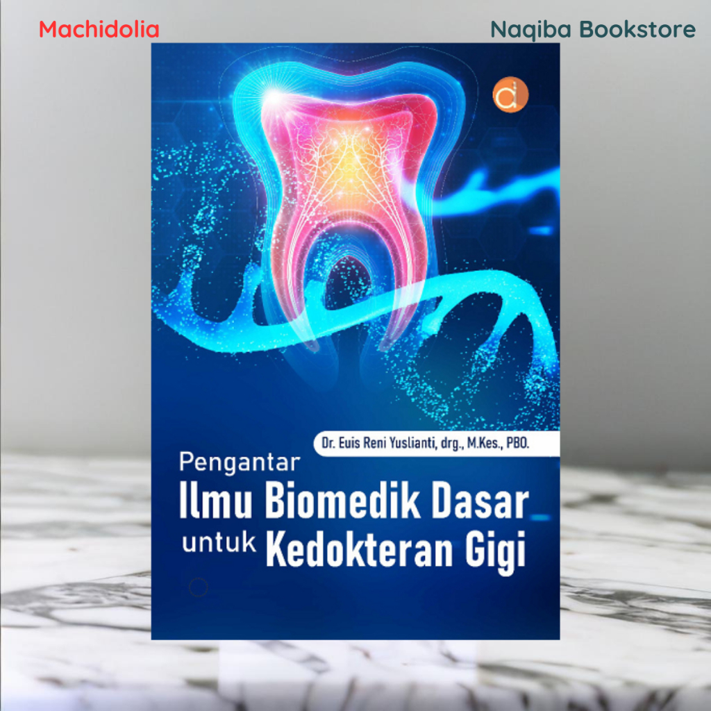 Jual Buku Pengantar Ilmu Biomedik Dasar Untuk Kedokteran Gigi ...