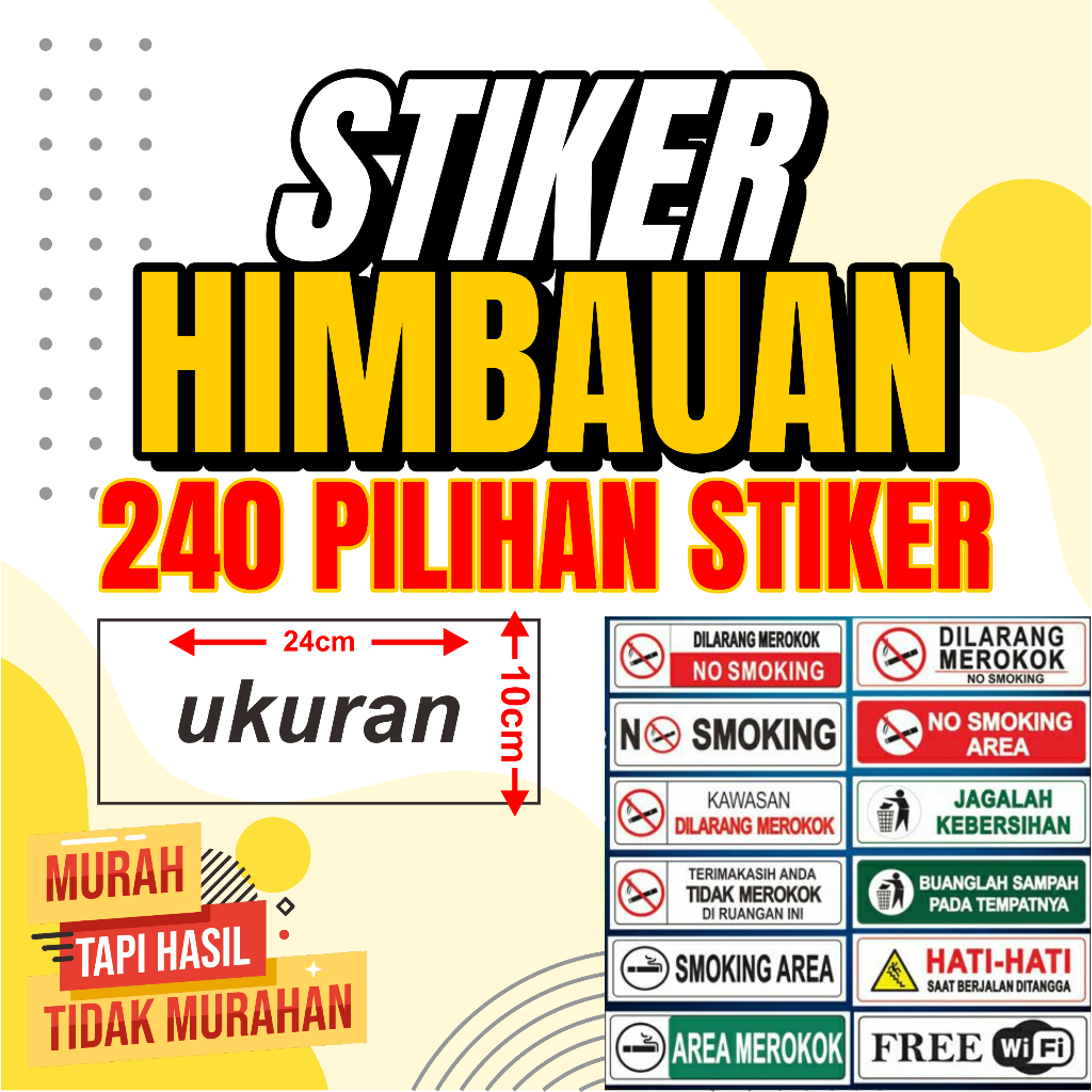 Jual 240 PILIHAN STIKER HIMBAUAN, LARANGAN, BAHAN STIKER ANTI LUNTUR ...