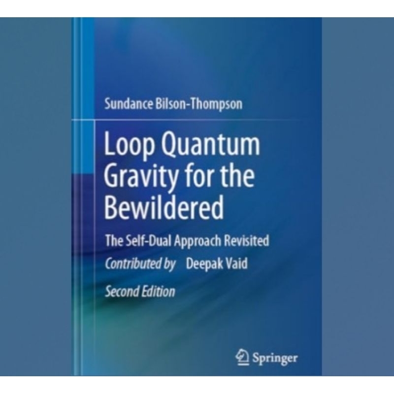 Jual Buku Loop Quantum Gravity for the Bewildered: The Self-Dual ...