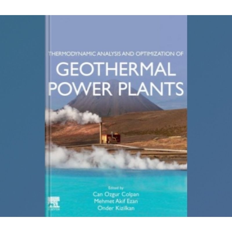 Jual Buku Thermodynamic Analysis and Optimization of Geothermal Power ...