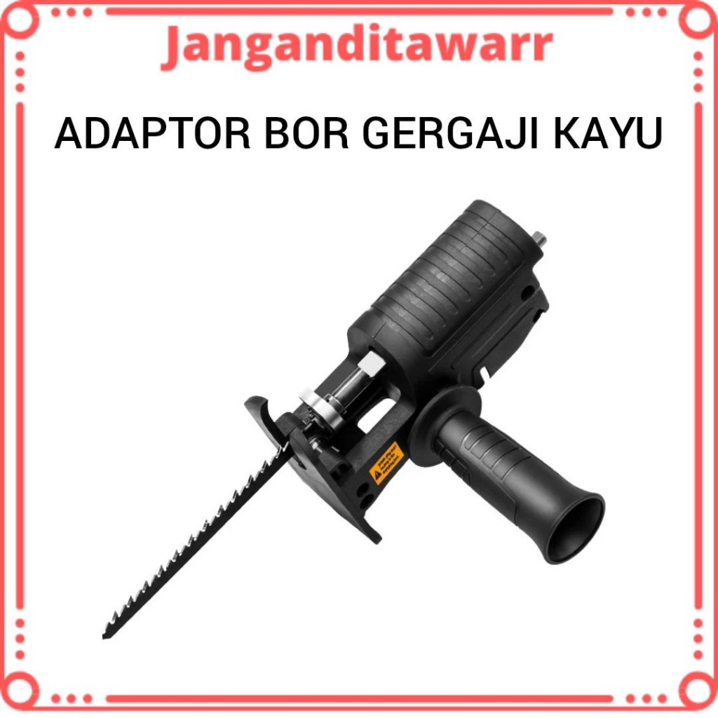 Jual Adapter Gergaji Kayu Gergaji Mesin Adapter Reciprocating Jigsaw Jig Saw Jig Saw Listrik