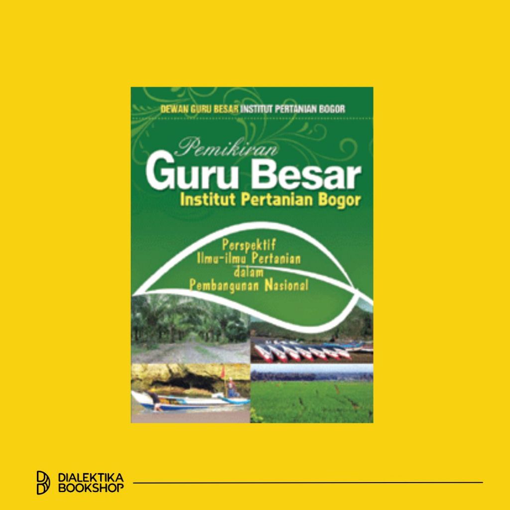 Jual Pemikiran Guru Besar Institut Pertanian Bogor - Dewan Guru Besar ...