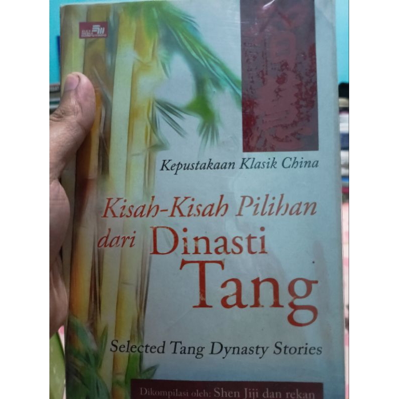 Jual KEPUSTAKAAN KLASIK CHINA KISAH KISAH PILIHAN DARI DINASTI TANG ...