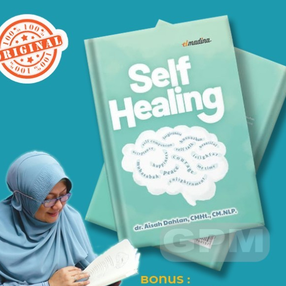 Jual SELF HEALING Proses Penyembuhan Diri Karya Dr Aisah Dahlan ...