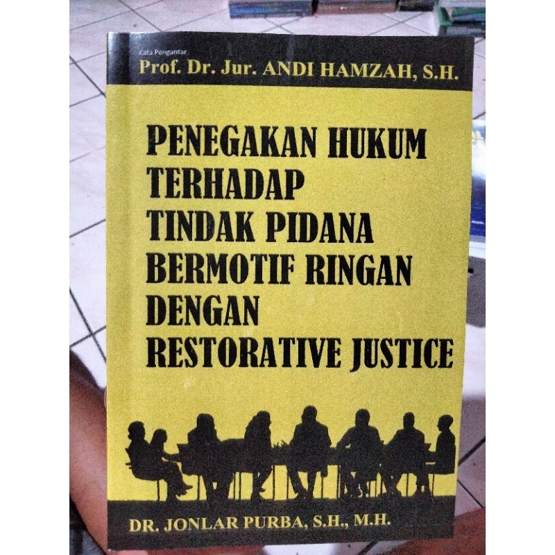 Jual Penegakan Hukum Terhadap Tindak Pidana Bermotif Ringan Dengan ...