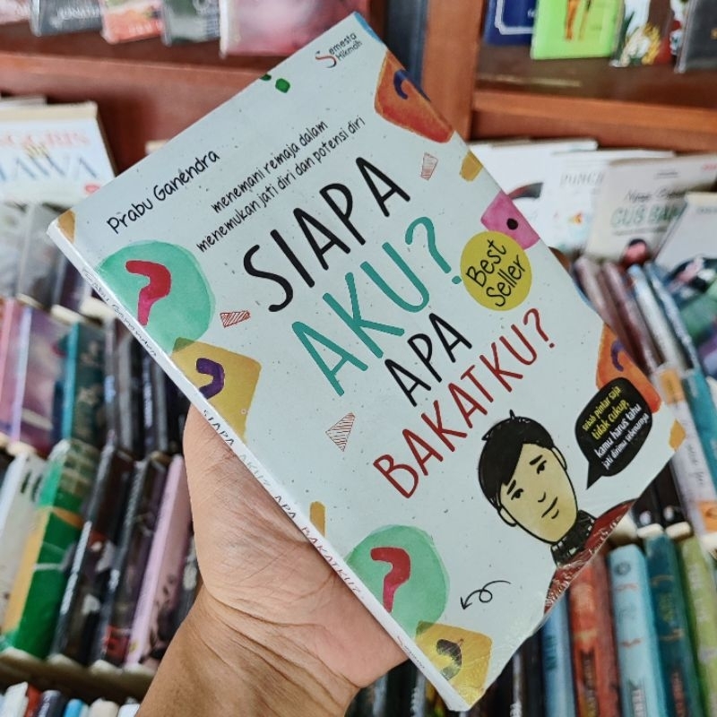 Jual Buku Siapa Aku Apa Bakatku Menemani Remaja Dalam Menemukan Jati Diri Dan Potensi Diri 