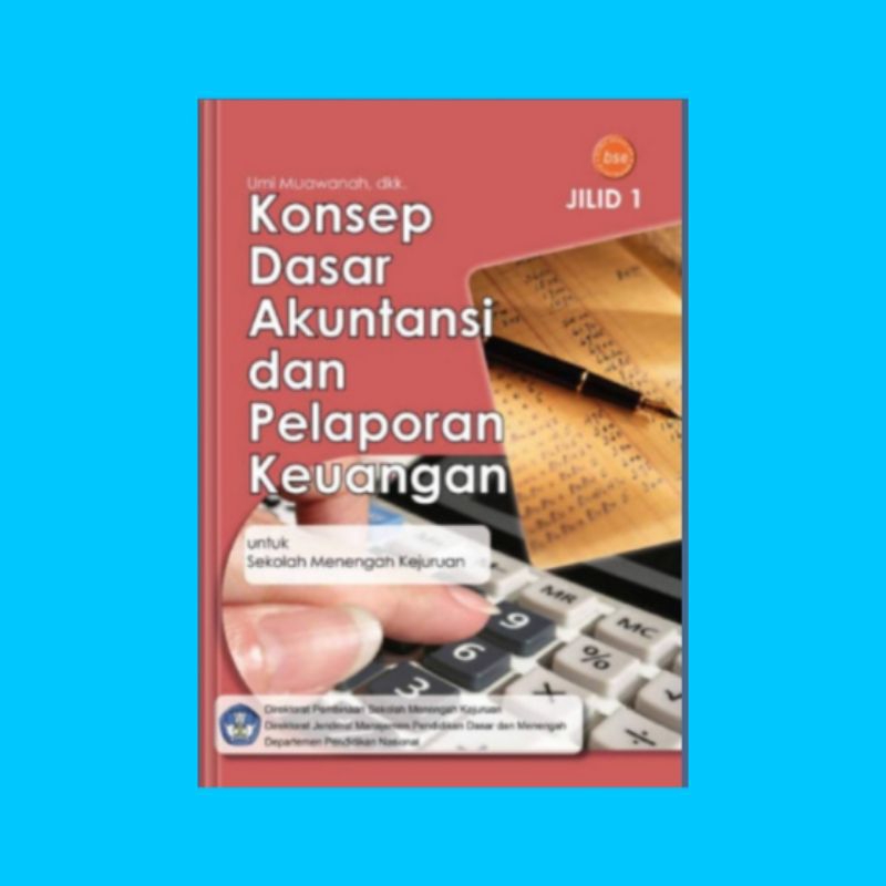 Jual Konsep Dasar Akuntansi Dan Pelaporan Keuangan (Jilid 1) | Shopee ...