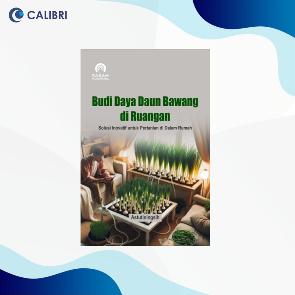 Jual Budi Daya Daun Bawang Di Ruangan; Solusi Inovatif Untuk Pertanian ...